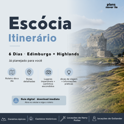 Guia de Viagem Escócia: Roteiro de 6 Dias por Edimburgo e Highlands